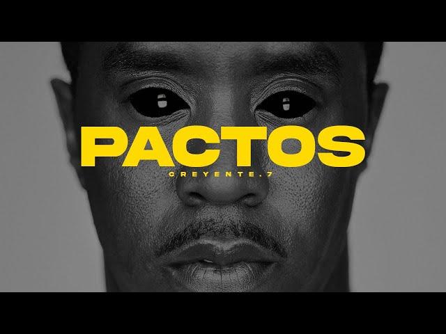 Creyente.7 - PACTS (P DIDDY)