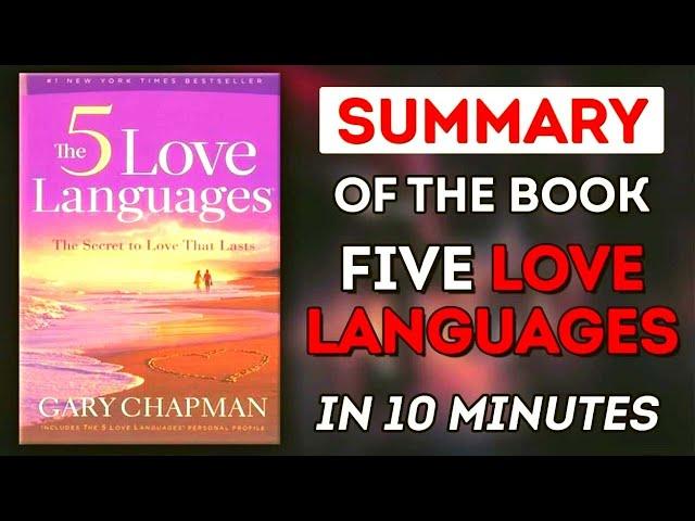 «SUMMARY» "Five languages of love" The Best Relationships Book by Gary Chapman. Full View in 10 Min