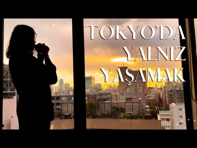 Tokyo’da Bir Haftam / Yalnız Yaşamak Üzerine Sohbet