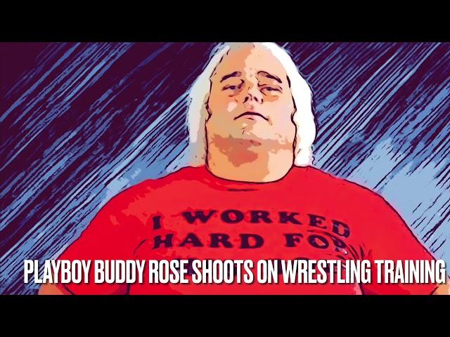 PLAYBOY BUDDY ROSE SHOOTS ON WRESTLING TRAINING