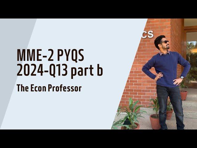 MME-2 PYQs 2024-Q13 part b