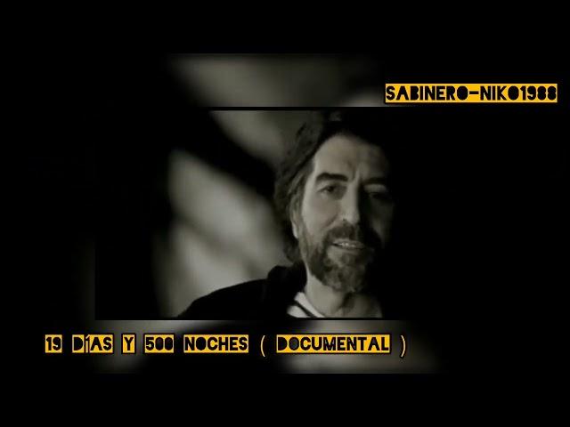 Joaquín Sabina HD - Documental "19 días y 500 noches" ( rareza )