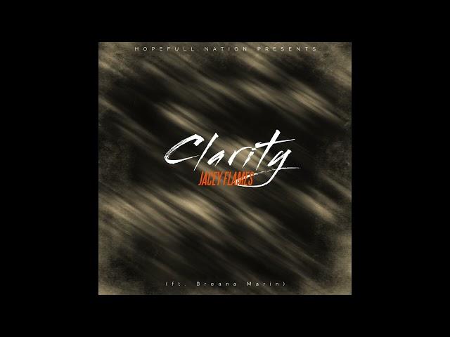 Clarity (ft. Breana Marin) (NEW)