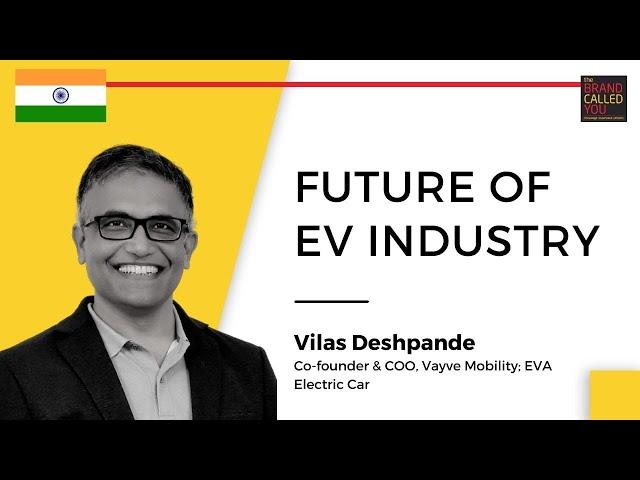 What are the challenges being faced by the EV Industry? | Vilas Deshpande, Co-Founder and COO,