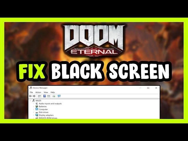 How to FIX Doom Eternal Black Screen!