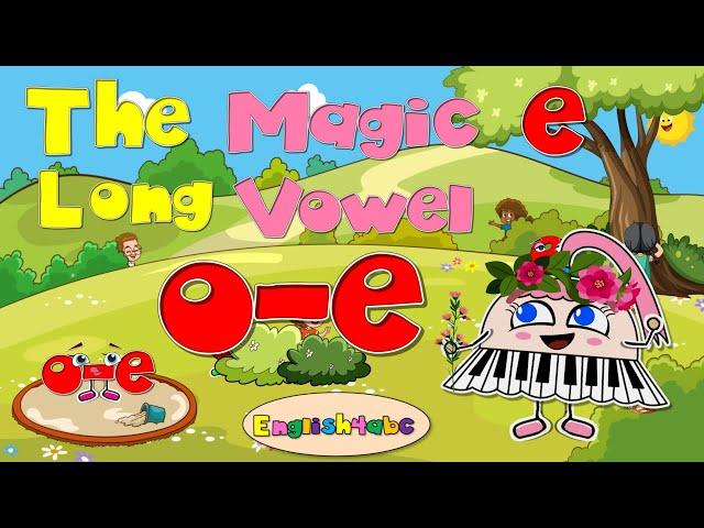 The Magic e / Long Vowel o-e / Phonics Mix!