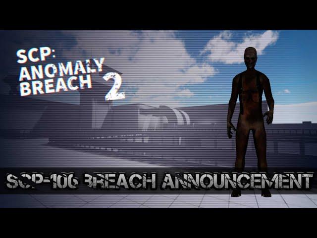 SCP-106 breach announcement | SCP: Anomaly Breach 2