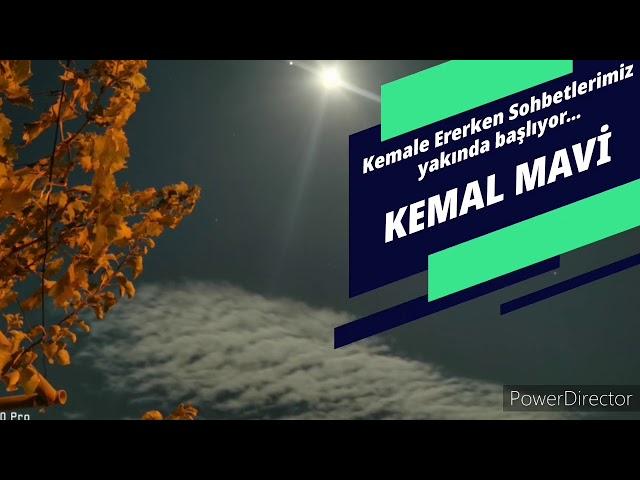 Kemale Ererken sohbetler yakında başlıyor