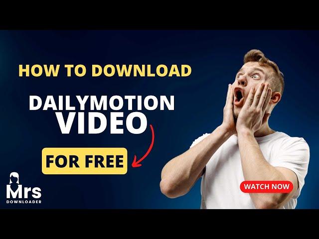 Dailymotion Video Downloader | Unlock the Secret to Downloading Videos from Dailymotion