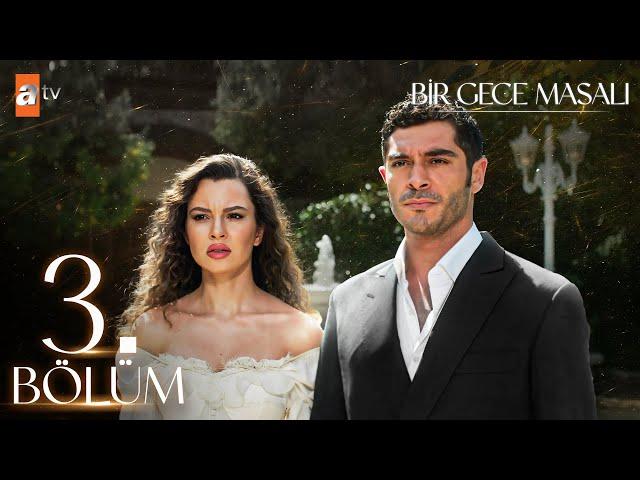 Bir Gece Masalı 3. Bölüm @atvturkiye