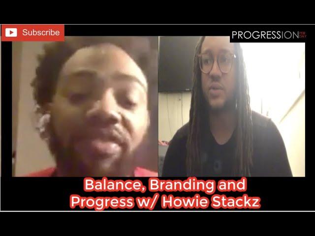 Balance, Branding, and Progression W/ Howie Stackz : PROPERDAY