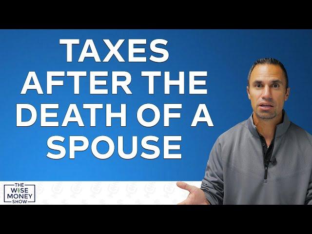 What Happens to Your Taxes When Your Spouse Passes Away?