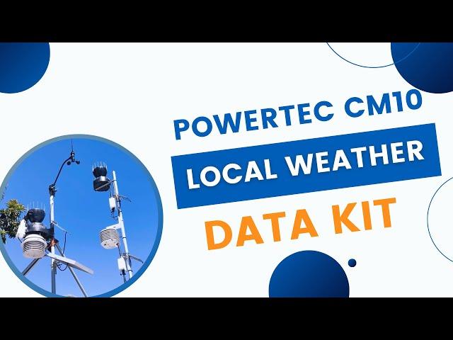 Webinar Wednesdays I Powertec CM10 Local Weather Data Kit I Powertec Wireless Technology