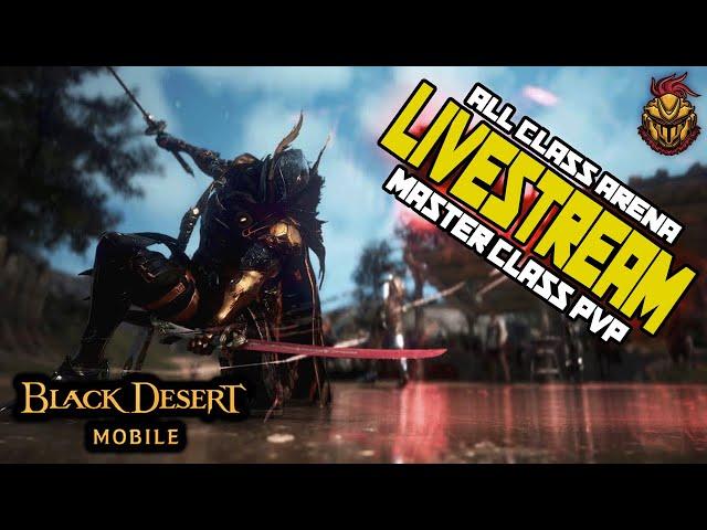 Best class in Arena 2024? | Black Desert Mobile - PVP Livestream