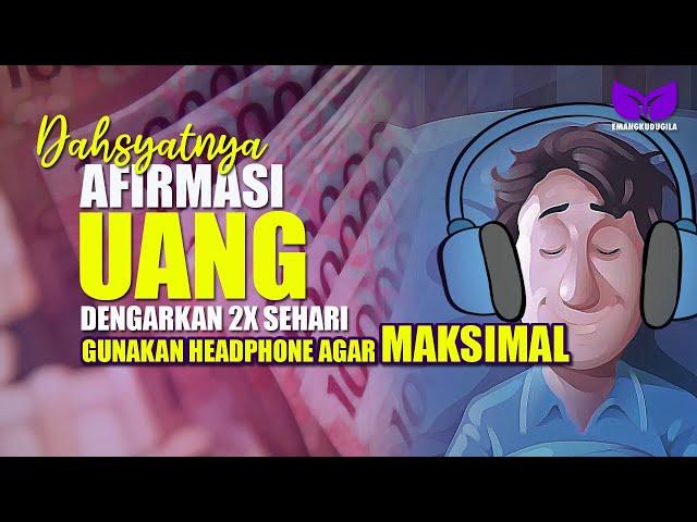 TENANG! UANG PASTI DATANG! | AFIRMASI UANG |