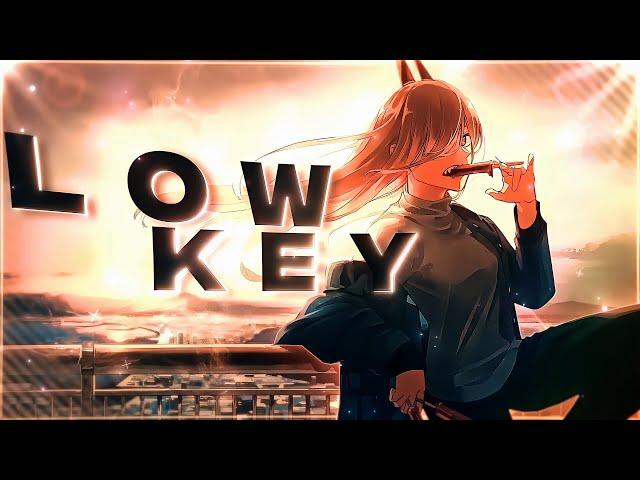 LowKey Vibe  [+Project-File] | Chainsawman - Edit [AMV] Quick!