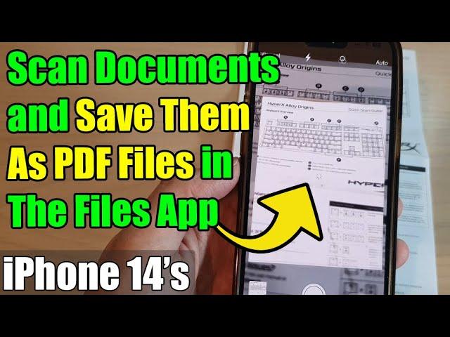 iPhone 14/14 Pro Max: How to Scan Documents and Save Them As PDF Files In the Files App