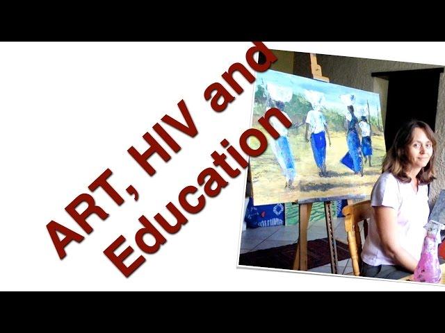 Global Health, HIV, Education and Art