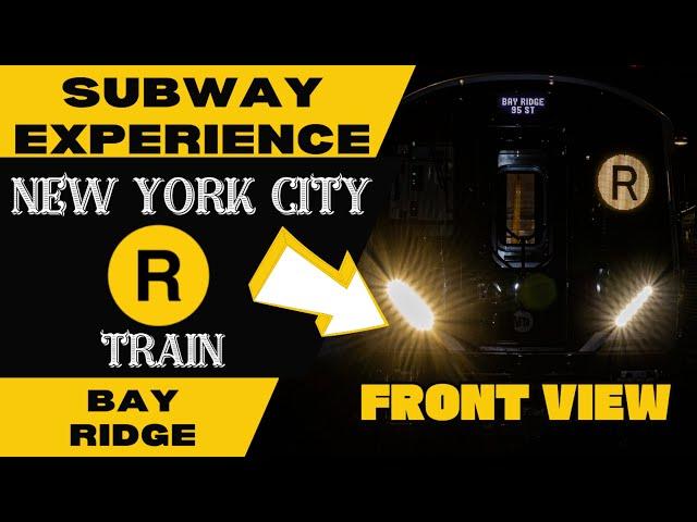 New York City Subway R Train (to Bay Ridge) Front View