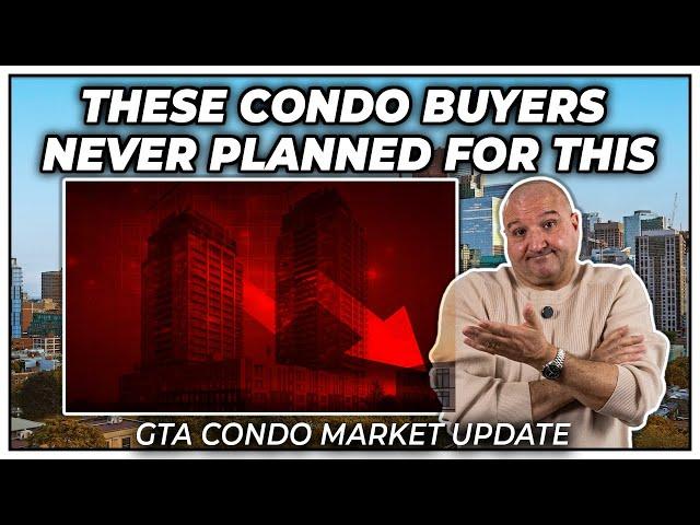 These Condo Buyers Never Planned For This (GTA Condo Real Estate Market Update)