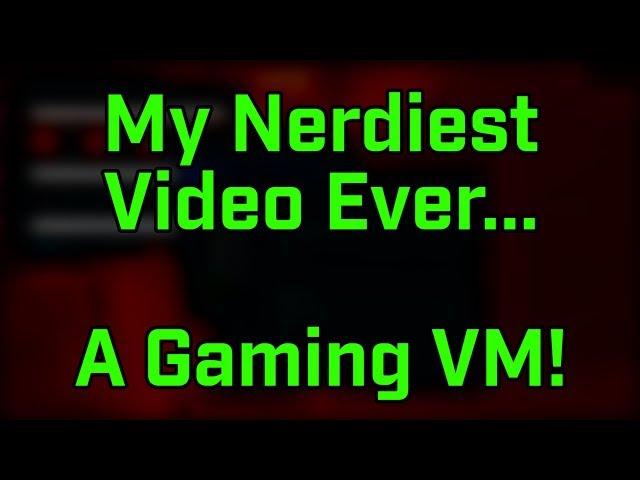 MAKING A GAMING VIRTUAL MACHINE!?! - Virus Investigations 23