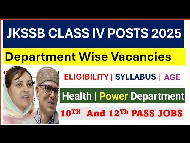 Jkssb Class IV Posts 2025 || Jkssb Department Wise Posts 2025 || Jkssb upcoming posts ||Job updates|