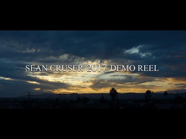 Sean Cruser 2017 Demo Reel