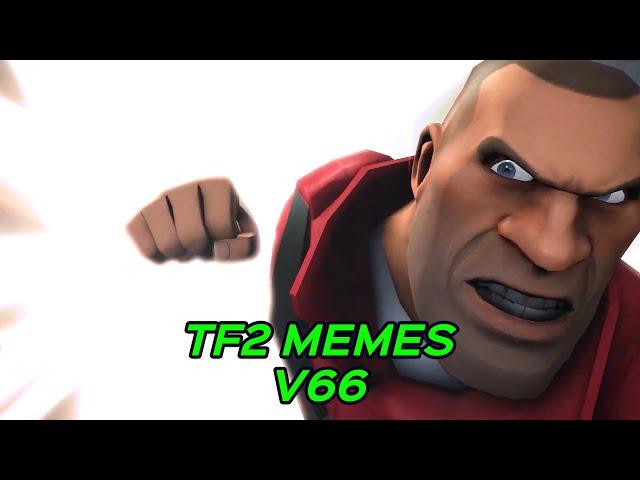 TF2 MEMES V66 #savetf2 #fixtf2