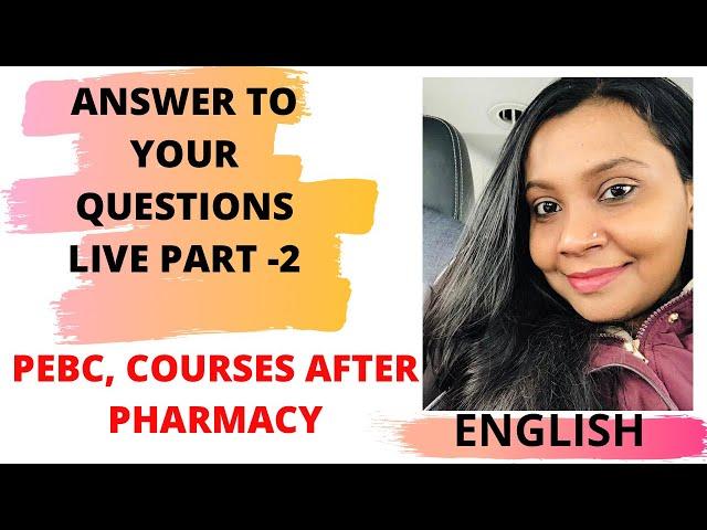 PEBC Q&A Part 2 | How to become a pharmacist in Canada | Sujisha Arun