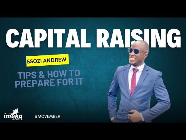 Capital Raising: Tips on How to Prepare for Business Funding