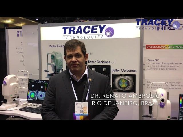 Dr.  Renato Ambrosio Discusses His Thoughts on the iTrace - Tracey Technologies