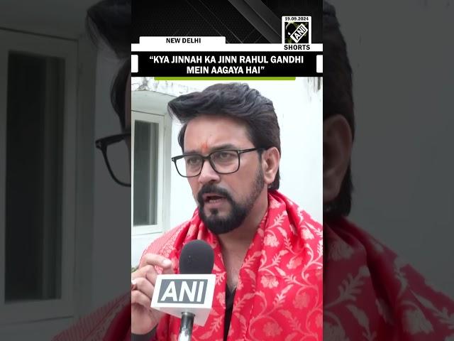 "Kya Jinnah ka Jinn Rahul Gandhi mein aagaya hai" Anurag Thakur slams Congress leader