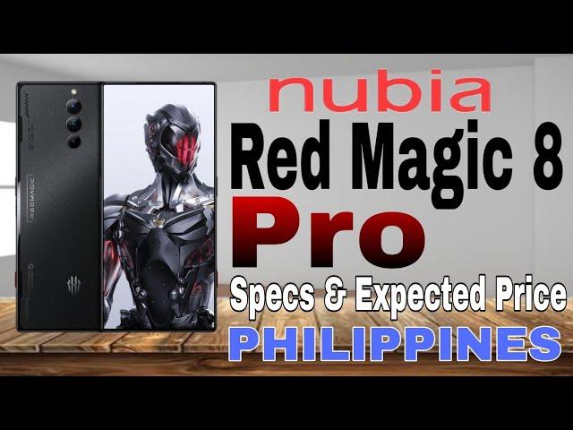 nubia Red Magic 8 Pro Specs & Expected Price | Philippines