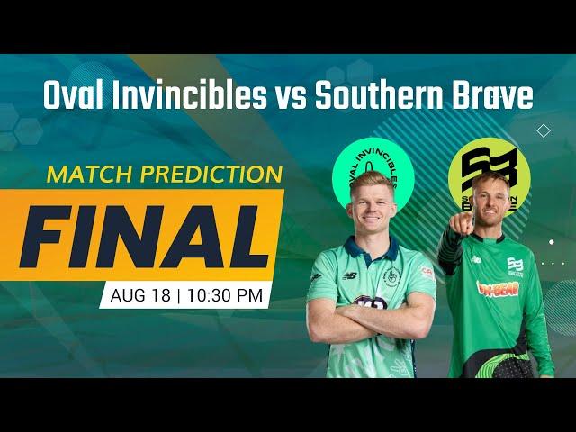 OVL vs SOU Dream 11 Team! WHO WILL WIN? Oval Invincibles vs Southern Brave Final Match Prediction