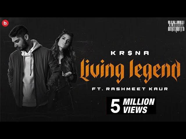 KR$NA Ft. Rashmeet Kaur - Living Legend | Official Music Video