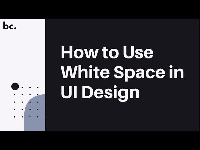 How to Use White Space in UI Design (UI Principles Series)