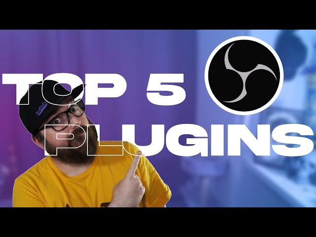 Top 5 OBS Plugins
