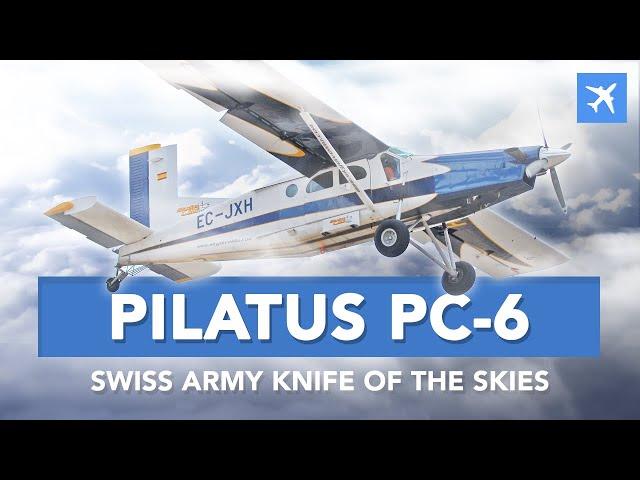 Pilatus PC-6 – Best Utility Plane Ever! History, Review and Specs!