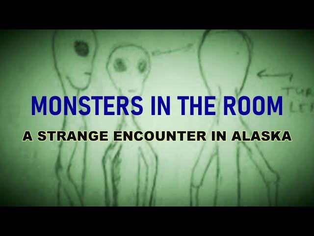 “Monsters In The Room: A Strange Encounter In Alaska” | Paranormal Stories