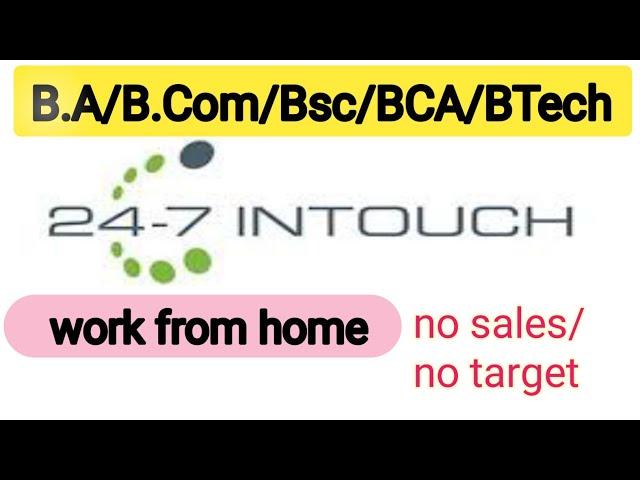 Work From Home Job For Freshers | 24-7 Intouch Hiring | No Target Job | Job For Graduate | wfh Jobs