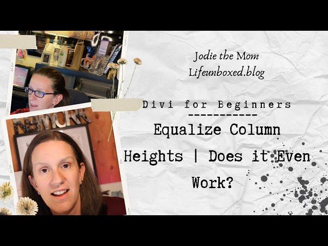 Equalize Column Heights | Does it Even Work? | Divi for Beginners