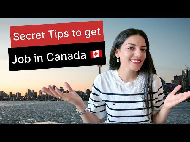 How I got a Job in Canada  Canadian Resume Tips | Secret websites