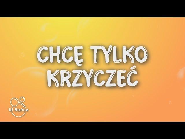 Cyrko - CHCĘ TYLKO KRZYCZEĆ (Tekst/Lyrics)