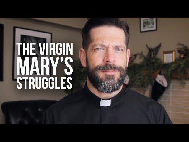 The Virgin Mary's Struggles