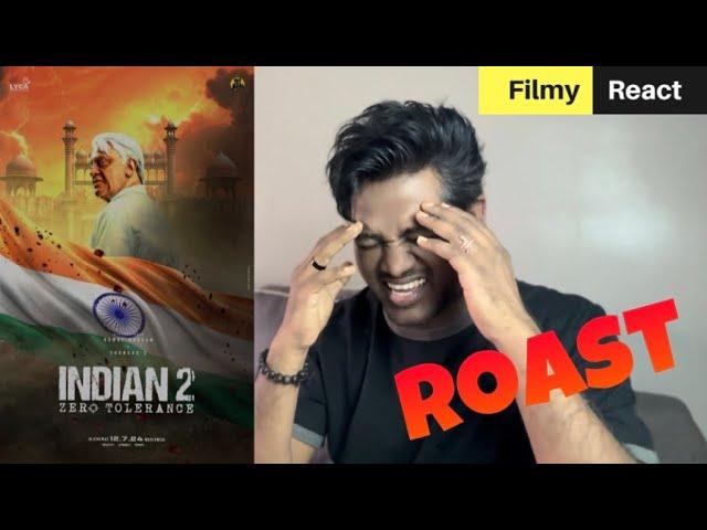 Indian 2 REVIEW ROAST | Malaysian Indian | Filmy React | Kamal Haasan | Shankar | Anirudh