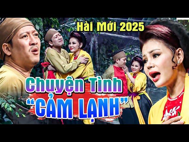 Hài Trường Giang 2025 | CHUYỆN TÌNH CẢM LẠNH | Hài Lê Giang | Hài Mới Nhất 2025 | Hài Hay Nhất 2025