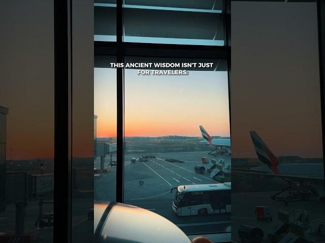 Ancient wisdom for travel and life 