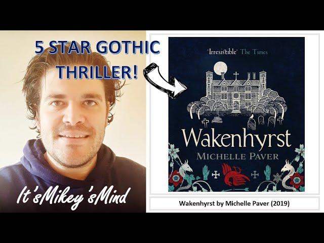 Wakenhyrst by Michelle Paver (2019) - Book Review - 5* Gothic Thriller