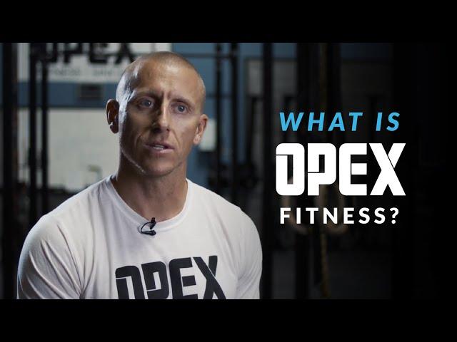 What Is OPEX Fitness?