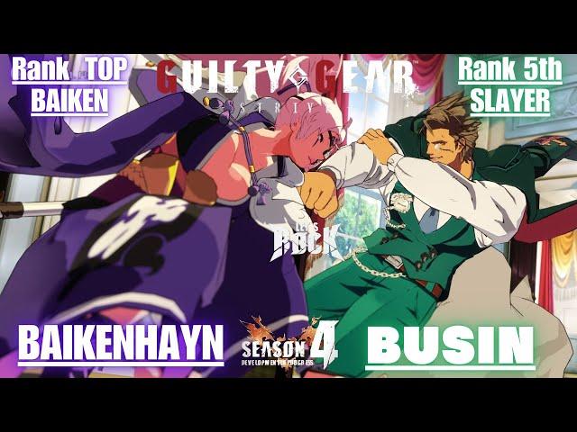 GGSTRank TOP BAIKEN / 梅喧 [ BAIKENHAYN/バイケンハイン ] vs Rank 5th SLAYER / スレイヤー [ BUSIN/ブシン ]